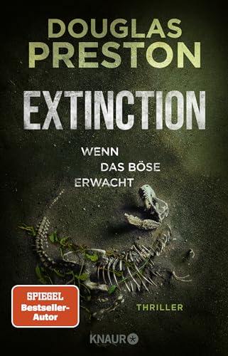 Extinction. Wenn das Böse erwacht: Thriller | 'Relic' meets 'Jurassic Park' – der neue Thriller von Bestsellerautor Douglas Preston. von Knaur HC